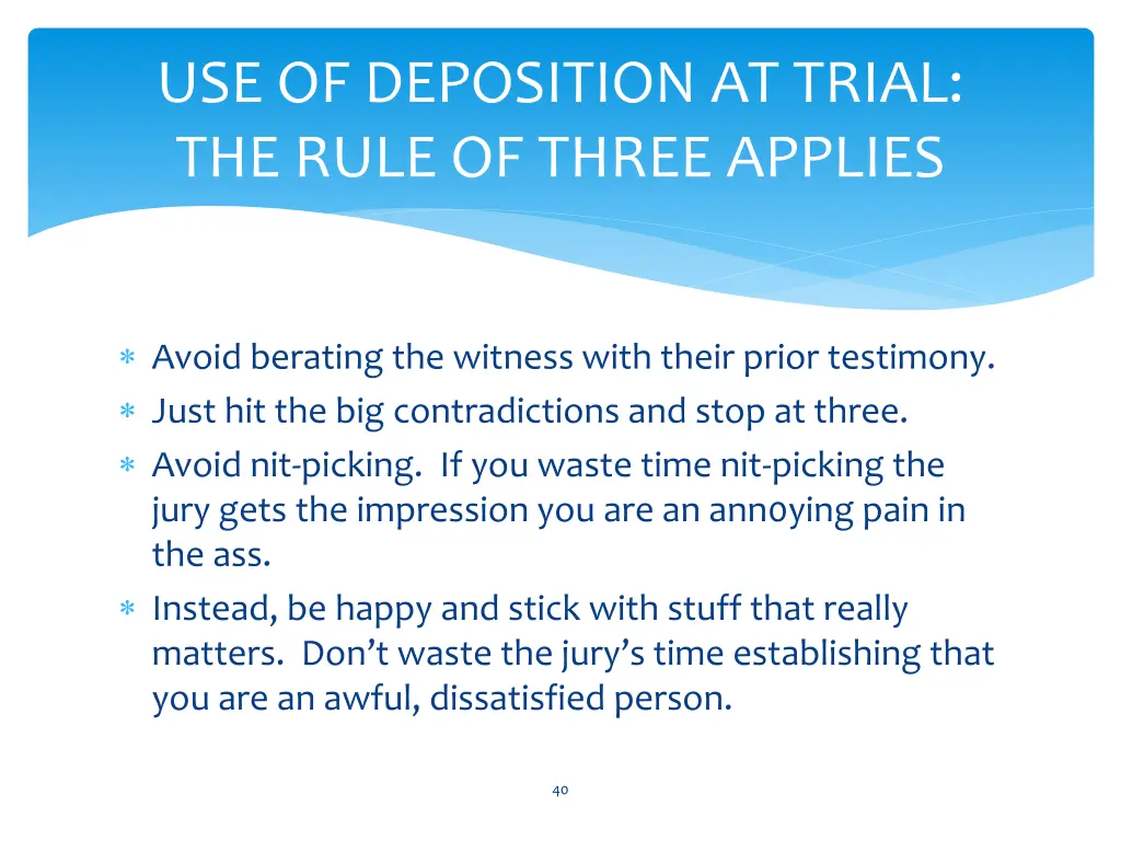 use of deposition at trial the rule of three