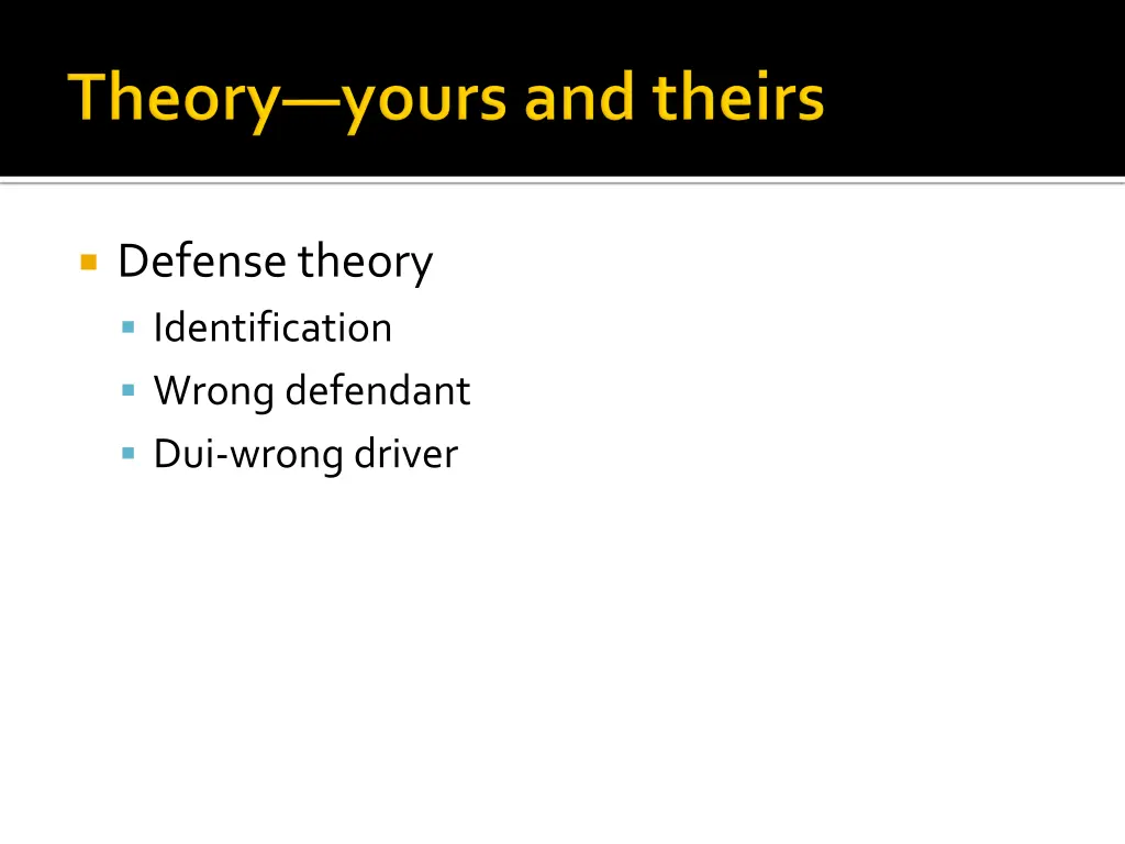 defense theory identification wrong defendant