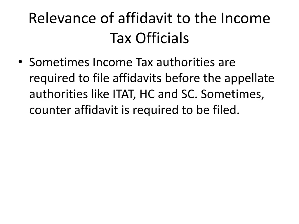 relevance of affidavit to the income tax officials