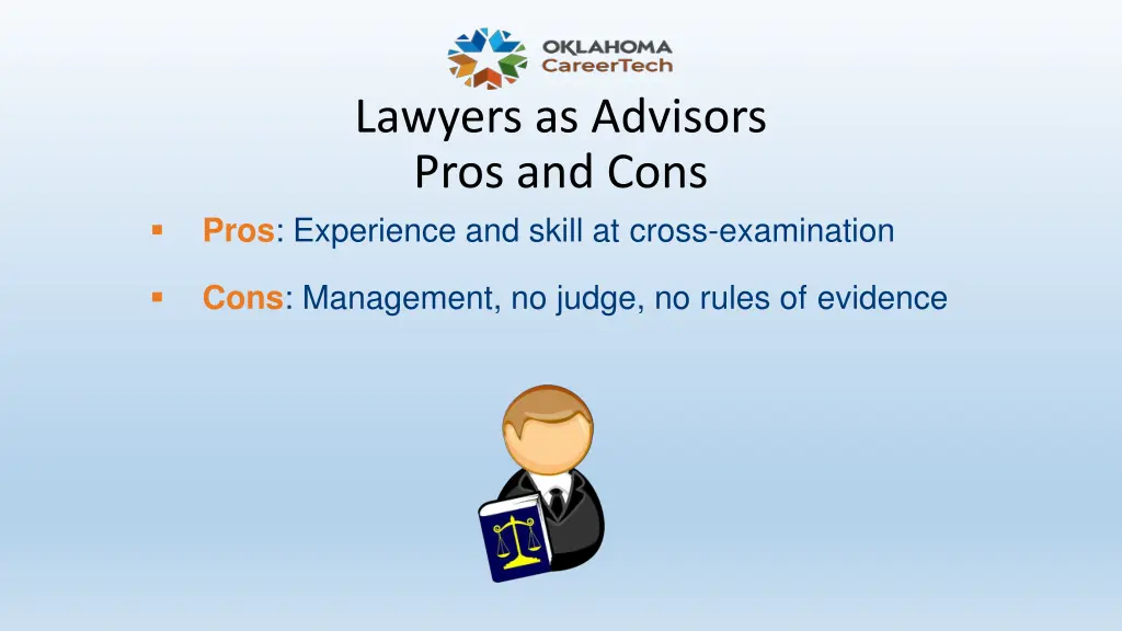 lawyers as advisors pros and cons pros experience