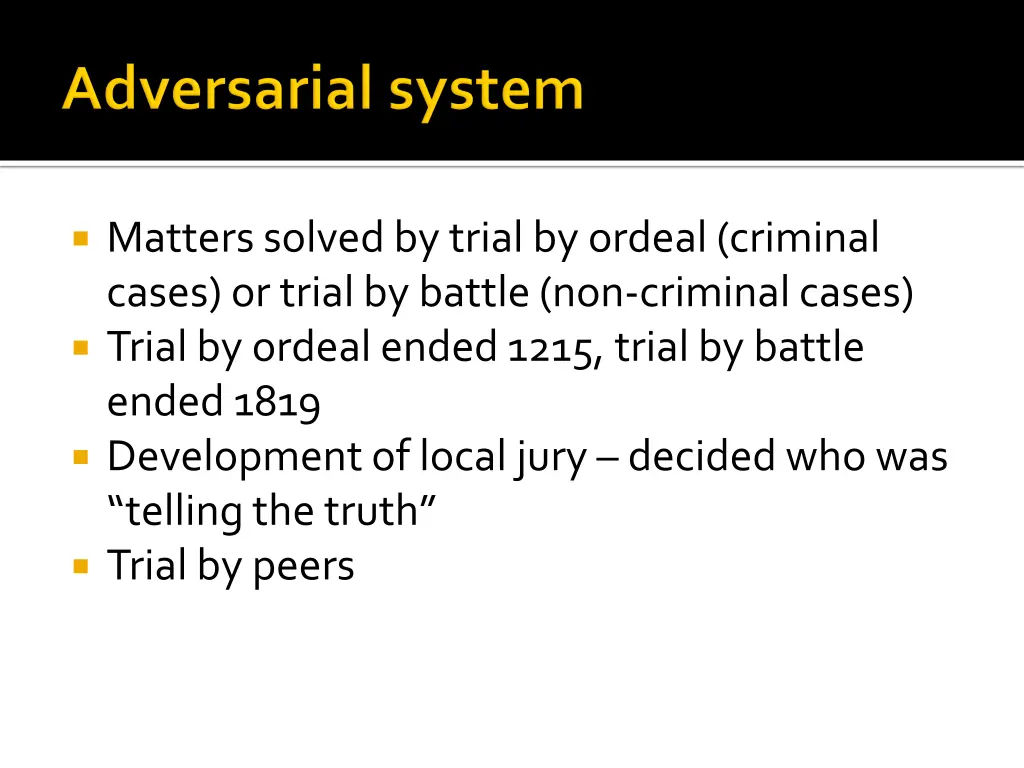 matters solved by trial by ordeal criminal cases