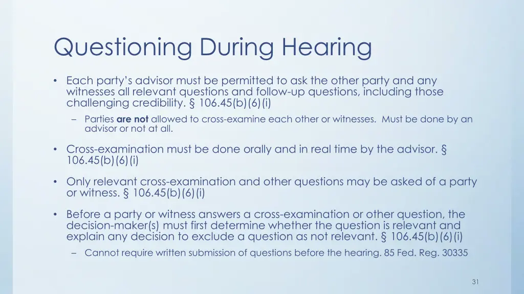 questioning during hearing