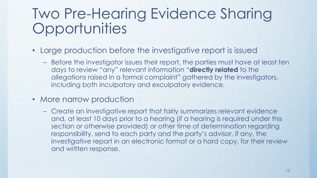 two pre hearing evidence sharing opportunities