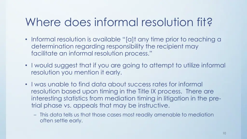 where does informal resolution fit