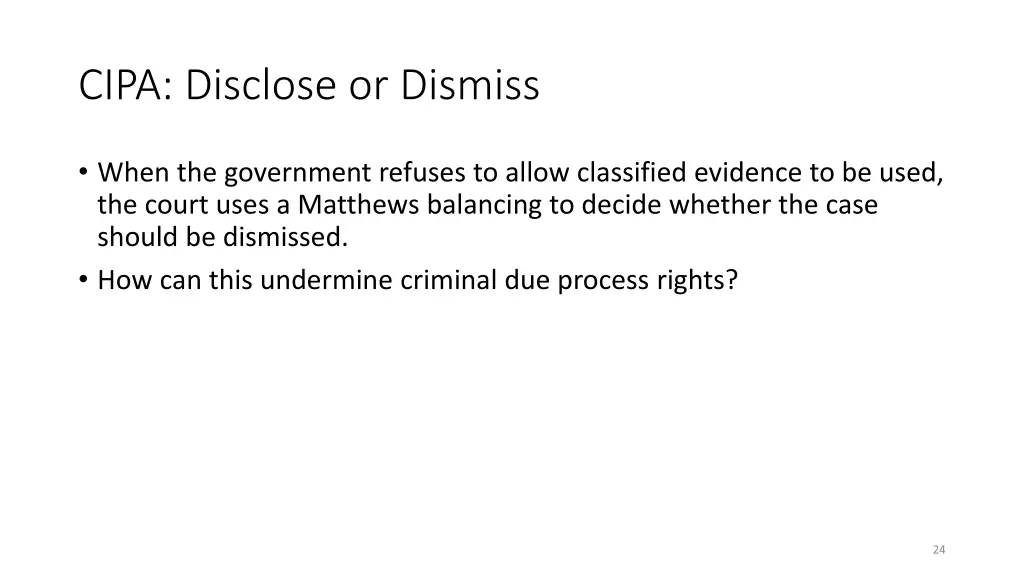 cipa disclose or dismiss