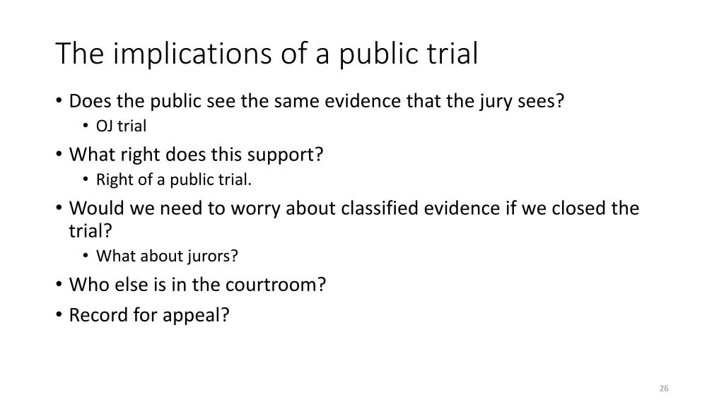 the implications of a public trial