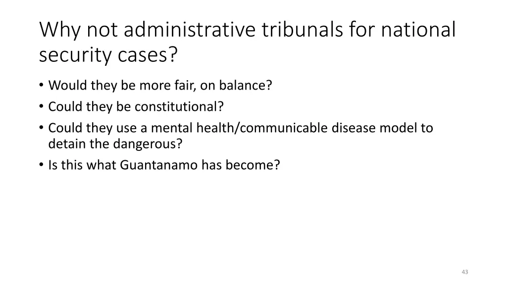 why not administrative tribunals for national