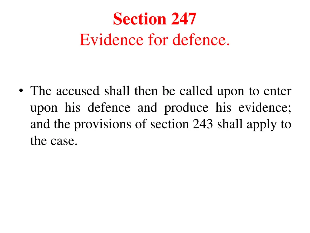 section 247 evidence for defence