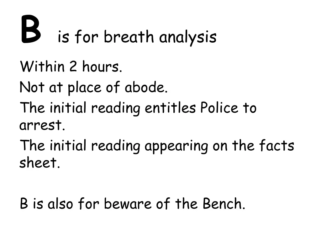 b is for breath analysis within 2 hours