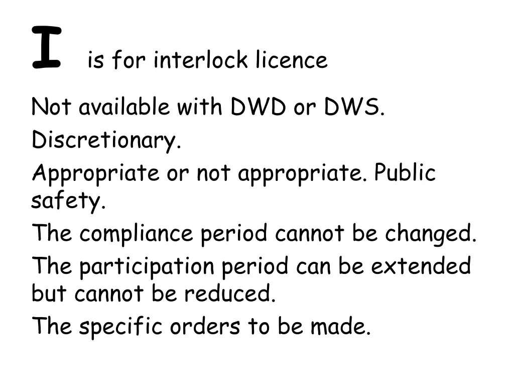 i is for interlock licence not available with