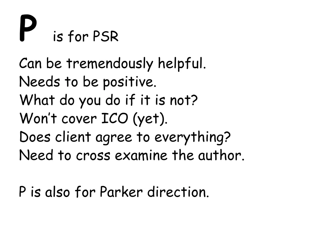 p is for psr can be tremendously helpful needs