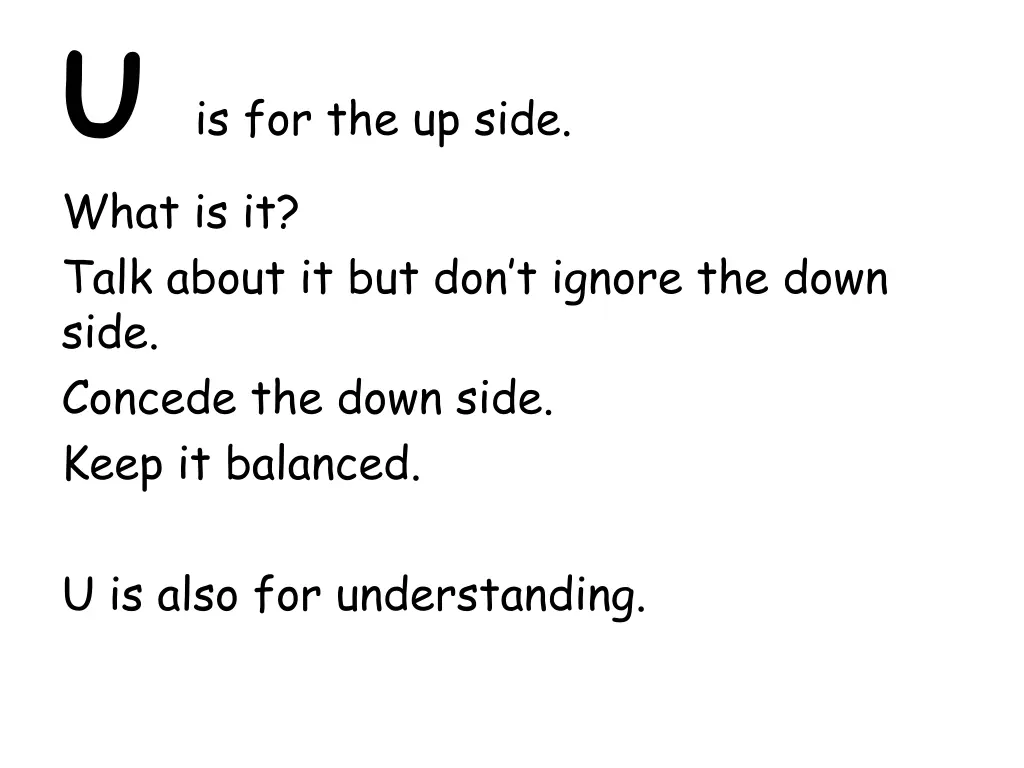 u is for the up side what is it talk about