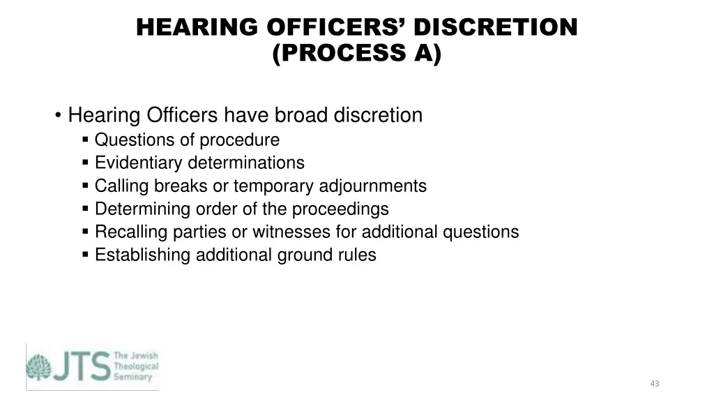 hearing officers discretion process a