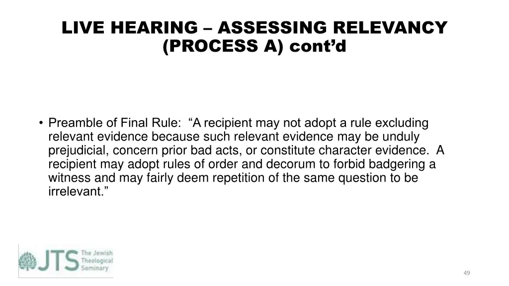 live hearing assessing relevancy process a cont d