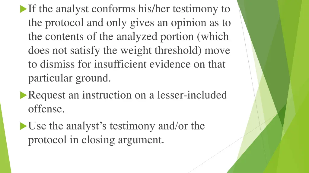 if the analyst conforms his her testimony