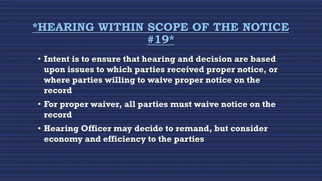 hearing within scope of the notice 19