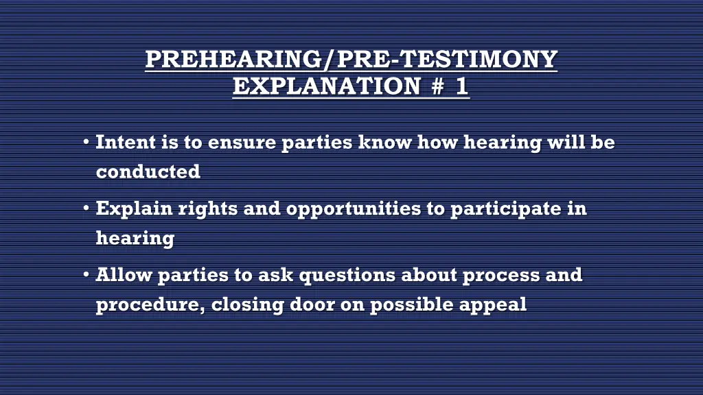 prehearing pre testimony explanation 1