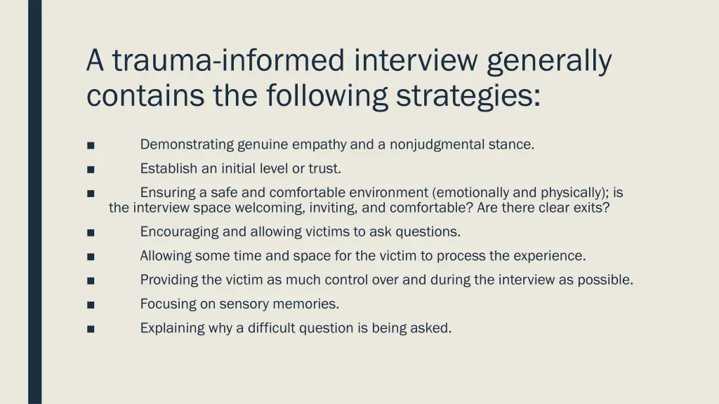 a trauma informed interview generally contains