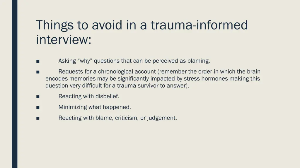 things to avoid in a trauma informed interview