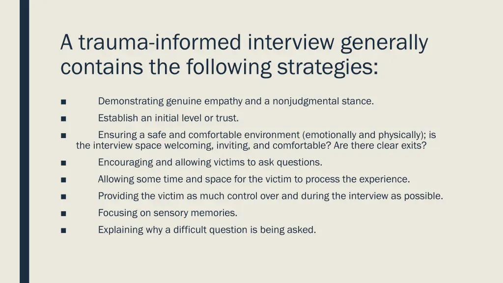 a trauma informed interview generally contains