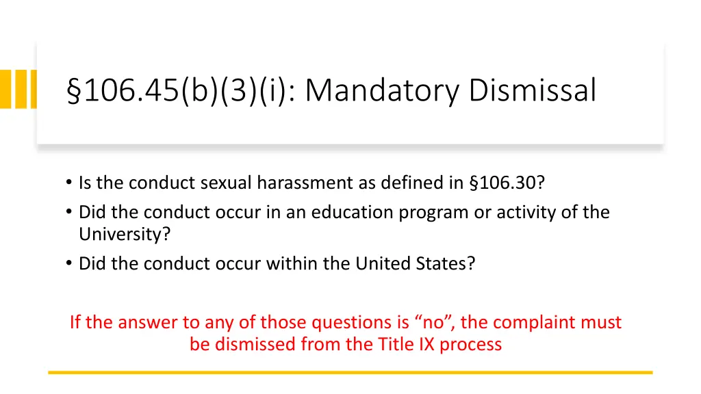 106 45 b 3 i mandatory dismissal