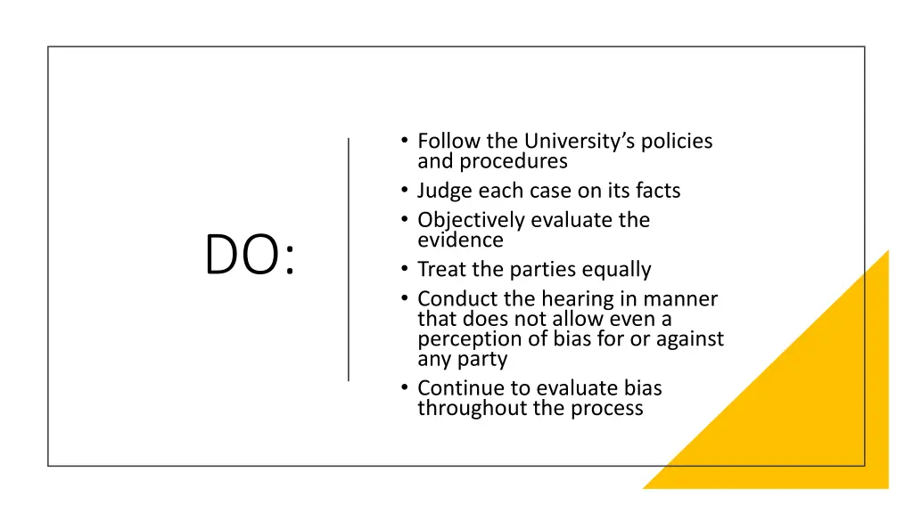 follow the university s policies and procedures