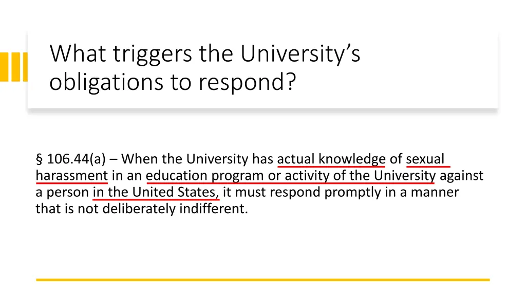 what triggers the university s obligations