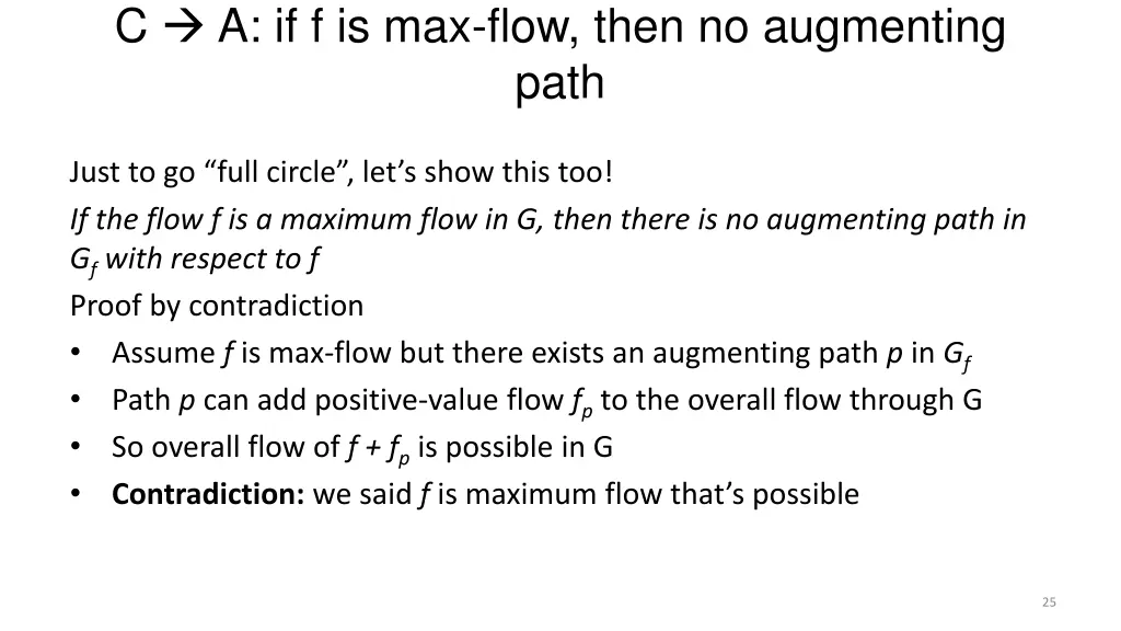 c a if f is max flow then no augmenting path