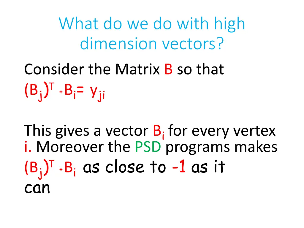 what do we do with high dimension vectors