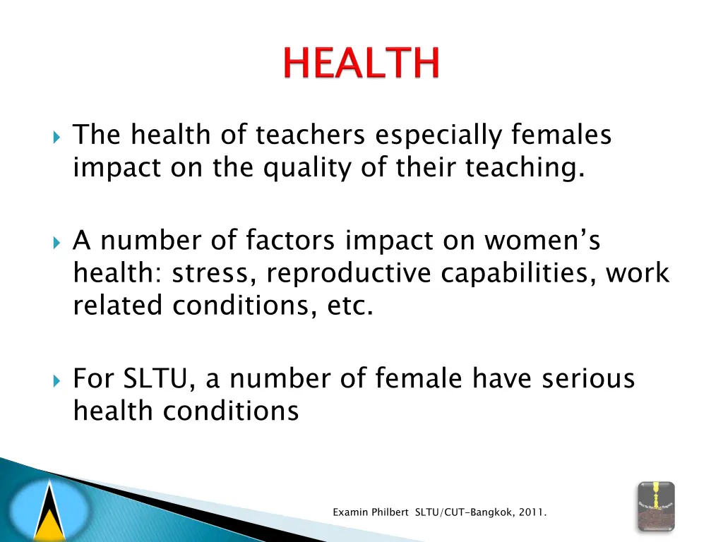 the health of teachers especially females impact