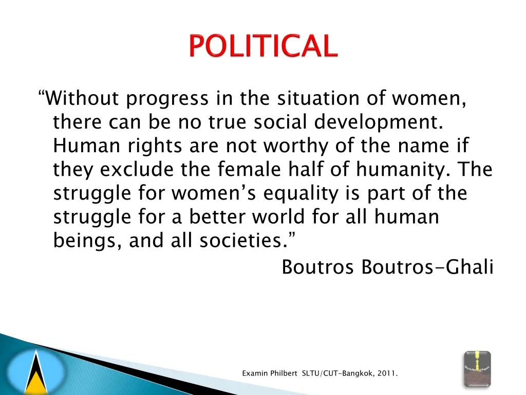 without progress in the situation of women there