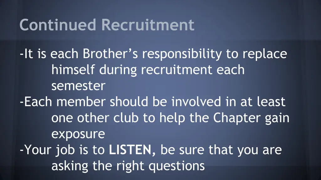 continued recruitment 1