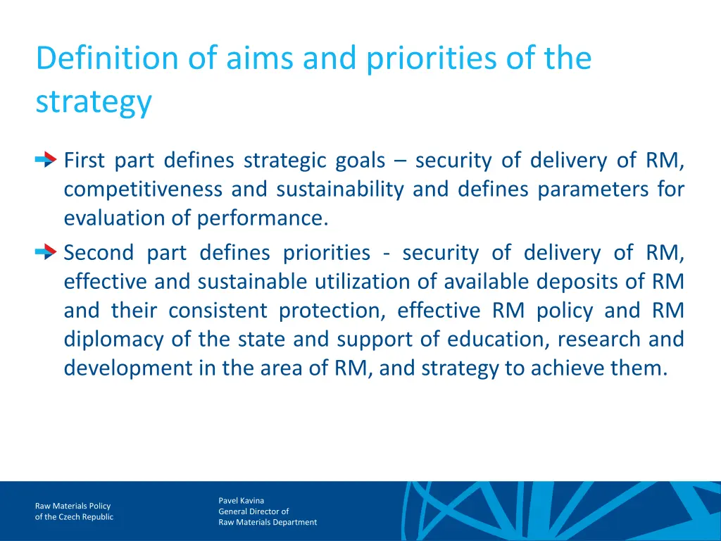 definition of aims and priorities of the strategy