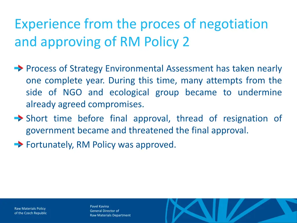 experience from the proces of negotiation 1