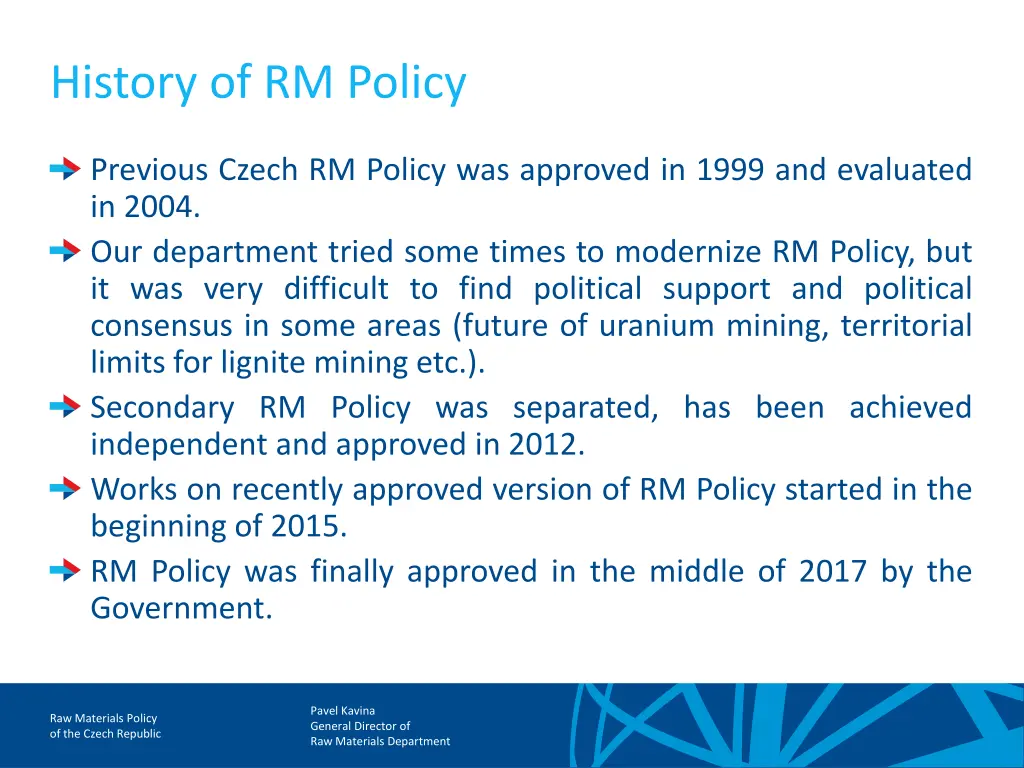 history of rm policy