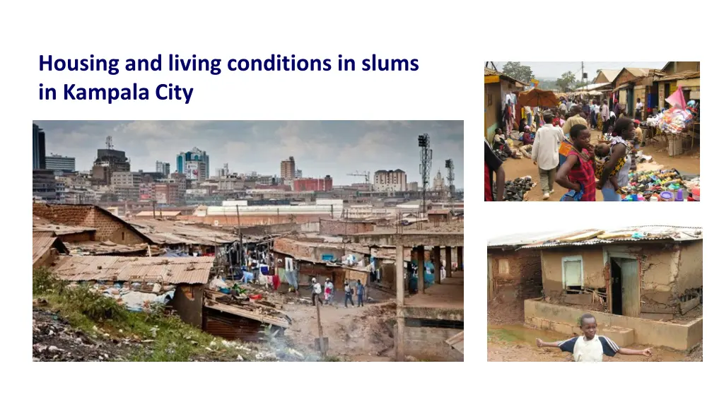 housing and living conditions in slums in kampala