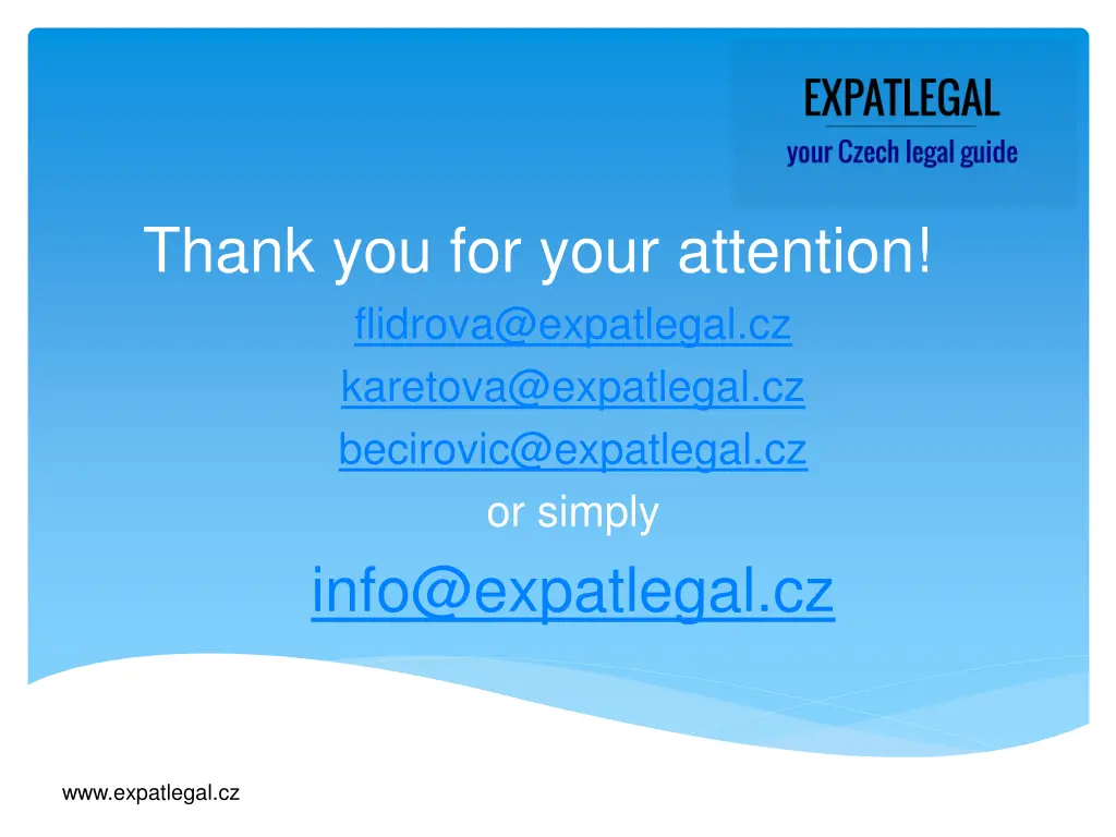 thank you for your attention flidrova@expatlegal