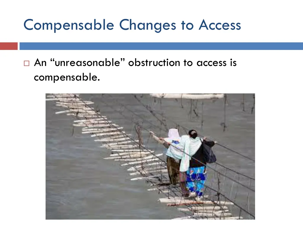 compensable changes to access