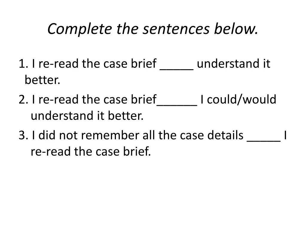 complete the sentences below