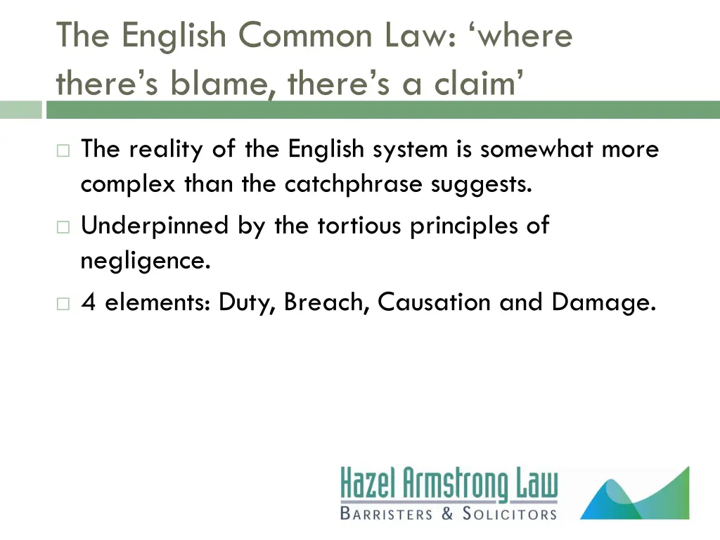 the english common law where there s blame there