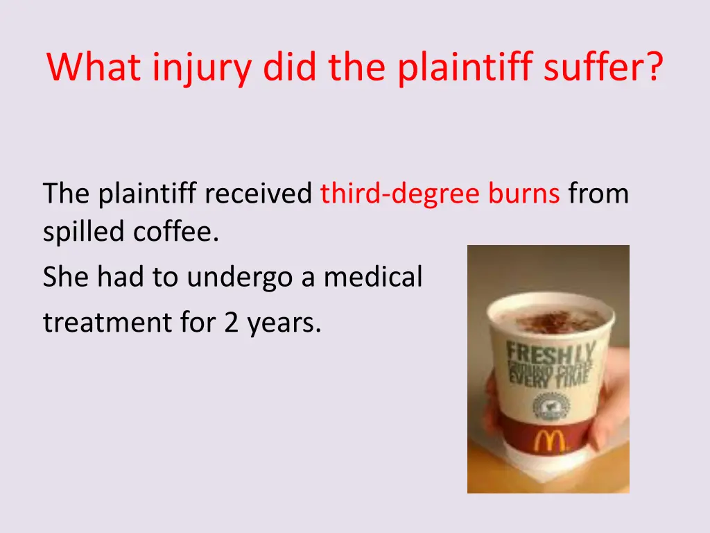 what injury did the plaintiff suffer