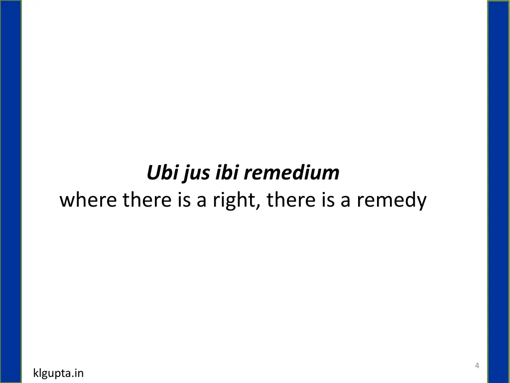 ubi jus ibi remedium where there is a right there