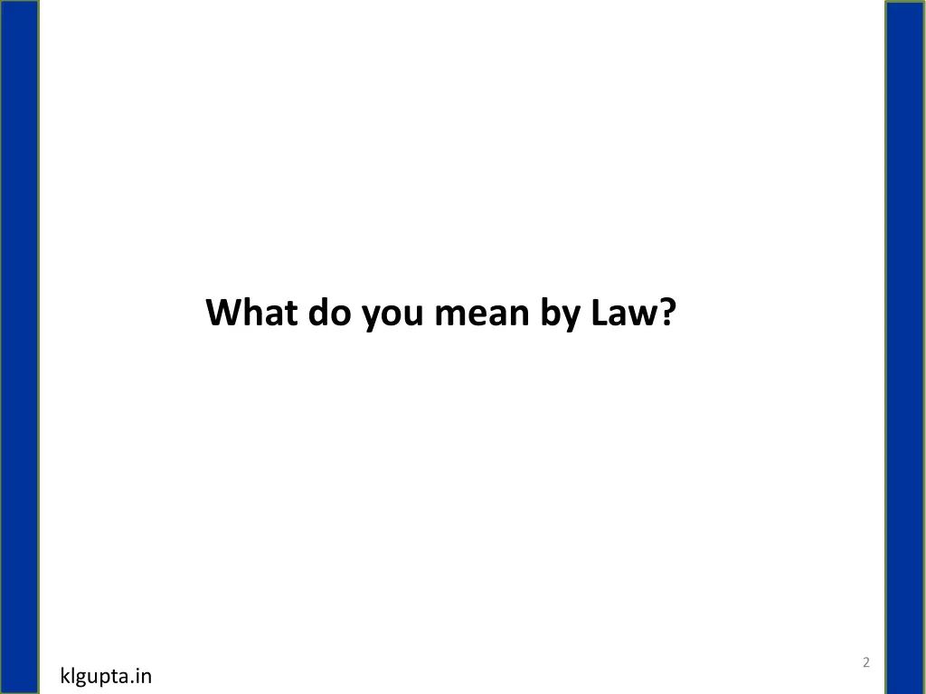 what do you mean by law