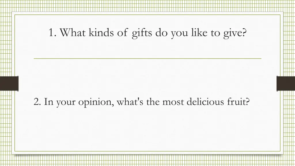 1 what kinds of gifts do you like to give