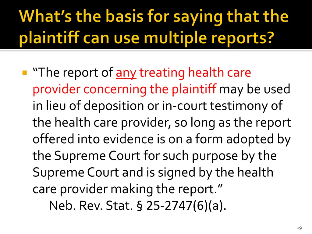 the report of any treating health care provider 1