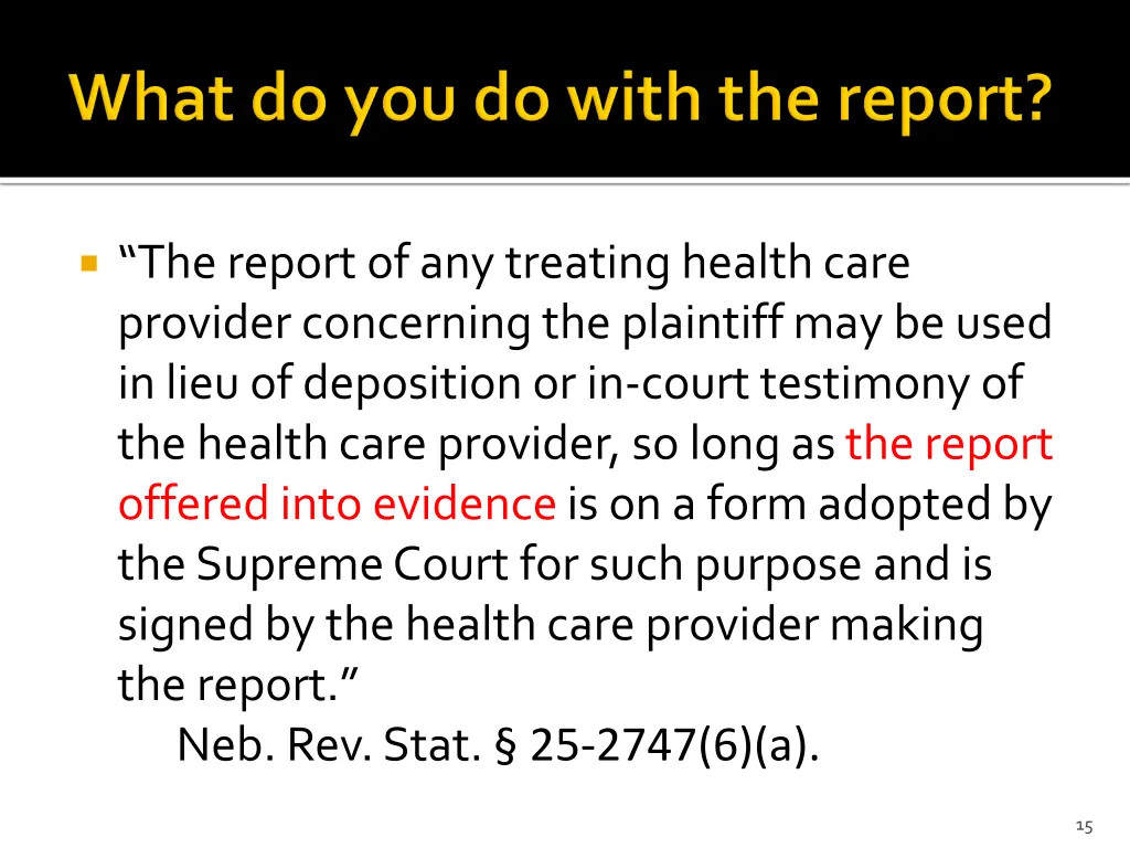 the report of any treating health care provider