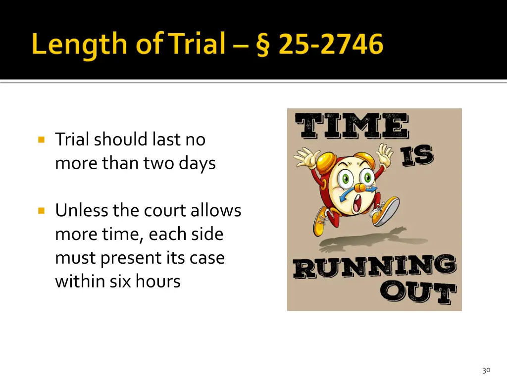 trial should last no more than two days