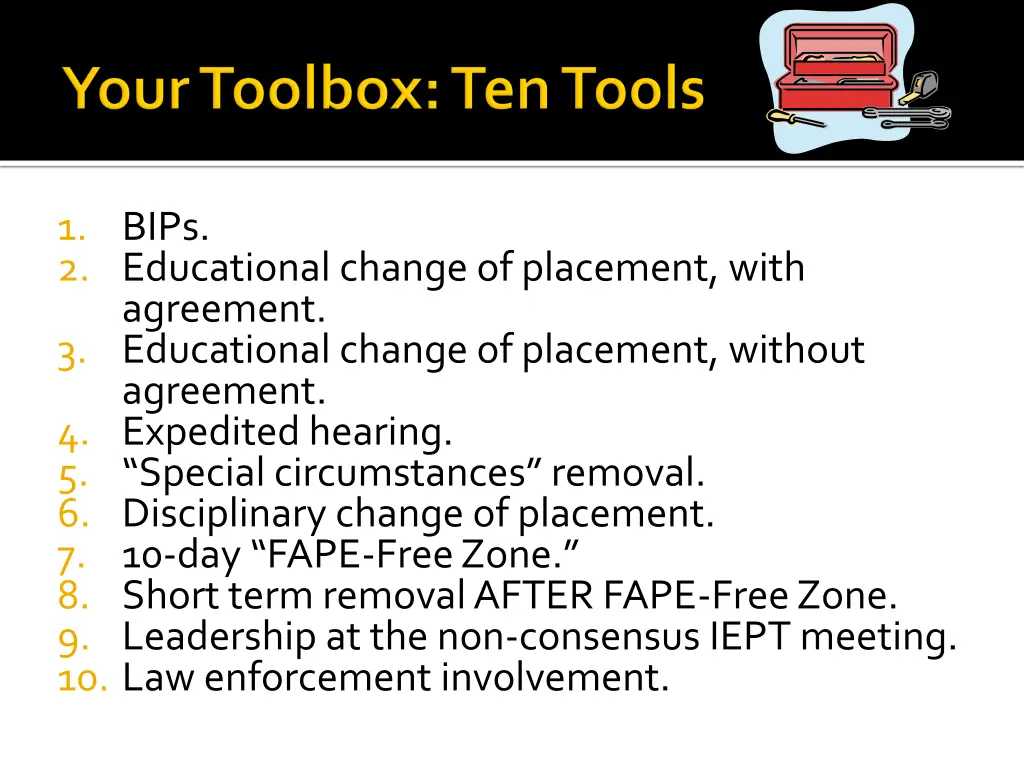 1 bips 2 educational change of placement with