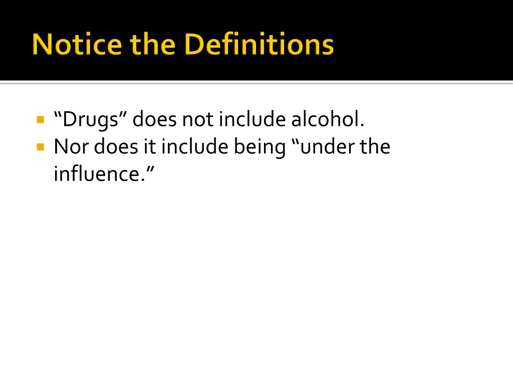 drugs does not include alcohol nor does