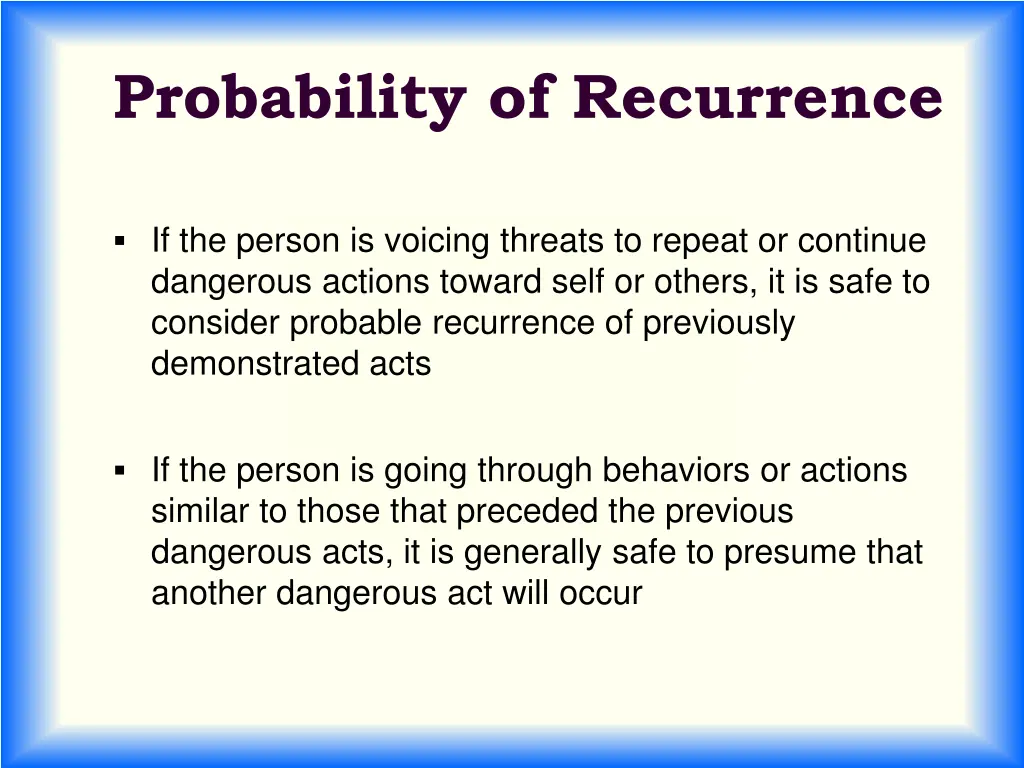 probability of recurrence 1